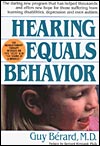 Picture of book cover, Hearing Equals Behaviors written by Dr. Guy Berard, M.D.